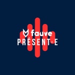 Podcast Fauve présente