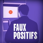 Logo of the podcast Faux positifs Podcast Faux positifs