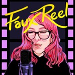 Faux Reel Podcast Podcast Faux Reel Podcast