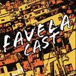 Logo of the podcast FAVELA CAST Podcast FAVELA CAST