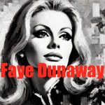 Logo of the podcast Faye Dunaway Podcast Faye Dunaway