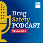 Logo of the podcast FDA Drug Safety Podcasts Podcast FDA Drug Safety Podcasts