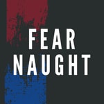 Podcast Fear Naught