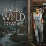 Logo of the podcast FEARLESS WILD CREATIVE | Bold & Artful Living for the Untamed Soul Podcast FEARLESS WILD CREATIVE | Bold & Artful Living for the Untamed Soul