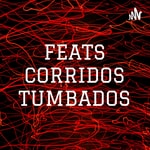 Logo of the podcast FEATS CORRIDOS TUMBADOS Podcast FEATS CORRIDOS TUMBADOS