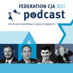 Logo of the podcast Federation CJA 360 Podcast: The Pulse of Montreal’s Jewish Community Podcast Federation CJA 360 Podcast: The Pulse of Montreal’s Jewish Community