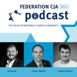 Podcast Federation CJA 360 Podcast: The Pulse of Montreal’s Jewish Community