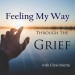Logo of the podcast Feeling My Way Through the Grief Podcast Feeling My Way Through the Grief