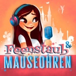 Feenstaub & Mauseohren | Disney Podcast Feenstaub & Mauseohren | Disney Podcast