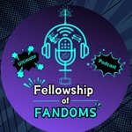 Logo of the podcast Fellowship of Fandoms Podcast Podcast Fellowship of Fandoms Podcast