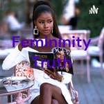 Logo of the podcast Femininity Truth Podcast Podcast Femininity Truth Podcast