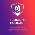 Logo of the podcast Femme FC Podcast Podcast Femme FC Podcast