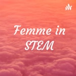 Logo of the podcast Femme in STEM Podcast Femme in STEM