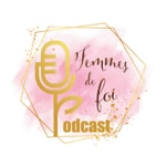 Logo of the podcast Femmes de foi Podcast Femmes de foi