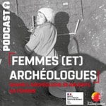 Logo of the podcast Femmes (et) archéologues Podcast Femmes (et) archéologues
