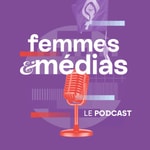 Logo of the podcast Femmes et médias Podcast Femmes et médias