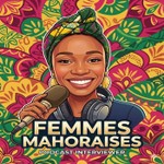 Logo of the podcast Femmes Mahoraises : Le Retour aux Sources Podcast Femmes Mahoraises : Le Retour aux Sources