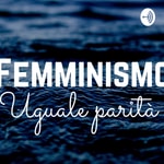 Logo of the podcast Femminismo uguale parità Podcast Femminismo uguale parità