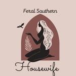 Logo of the podcast Feral Southern Housewife Podcast Podcast Feral Southern Housewife Podcast