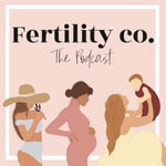 Logo of the podcast Fertility co. Podcast Fertility co.