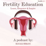 Logo of the podcast Fertility Education Podcast Fertility Education