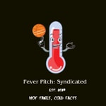 Logo of the podcast Fever Pitch Podcast Podcast Fever Pitch Podcast