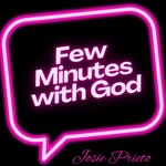 Logo of the podcast Few Minutes with God Podcast Few Minutes with God