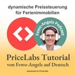 Fewo-Angels PriceLabs Tutorial deutsch Podcast Fewo-Angels PriceLabs Tutorial deutsch