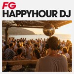 FG HAPPY HOUR DJ Podcast FG HAPPY HOUR DJ