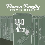 Logo of the podcast Fiasco Family Movie Night Podcast Fiasco Family Movie Night