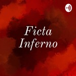 Podcast Ficta Inferno
