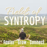 Logo of the podcast Fields of Syntropy - The Regenerative Podcast Podcast Fields of Syntropy - The Regenerative Podcast