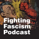 Logo of the podcast Fighting Fascism Podcast Podcast Fighting Fascism Podcast