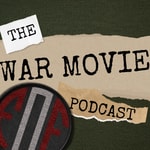 Logo of the podcast Fighting On Film - The War Movie Podcast! Logo of the podcast Fighting On Film - The War Movie Podcast!