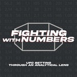Logo of the podcast Fighting with Numbers: UFC Betting Through An Analytical Lens Podcast Fighting with Numbers: UFC Betting Through An Analytical Lens