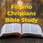 Logo of the podcast Filipino Christians Bible Study Podcast Filipino Christians Bible Study