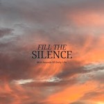 Logo of the podcast Fill The Silence Podcast Fill The Silence