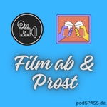 Logo of the podcast Film ab und Prost - der Filmquickie-Tipp - Keine Zeit für schlechte Filme und Bierchen Podcast Film ab und Prost - der Filmquickie-Tipp - Keine Zeit für schlechte Filme und Bierchen
