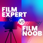 Logo of the podcast Film Expert vs Film Noob Podcast Film Expert vs Film Noob
