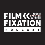 Logo of the podcast Film Fixation Podcast Film Fixation