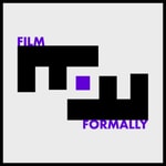 Film Formally Film Formally
