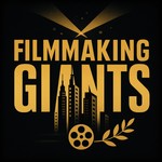 Logo of the podcast Film Making Giants Podcast Film Making Giants
