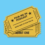 Film Me In Podcast Podcast Film Me In Podcast