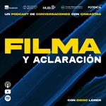 Logo of the podcast Filma y Aclaración Podcast Filma y Aclaración
