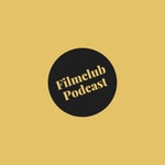 Logo of the podcast Filmclub Podcast Podcast Filmclub Podcast