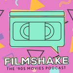 Logo of the podcast Filmshake - The ‘90s Movies Podcast Podcast Filmshake - The ‘90s Movies Podcast