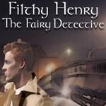 Logo of the podcast Filthy Henry - The Fairy Detective Podcast Filthy Henry - The Fairy Detective