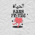 Logo of the podcast Filtre Sans الحياة Podcast Filtre Sans الحياة