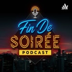 Podcast Fin de Soirée