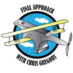 Logo of the podcast Final Approach With Chris Gregory Podcast Final Approach With Chris Gregory